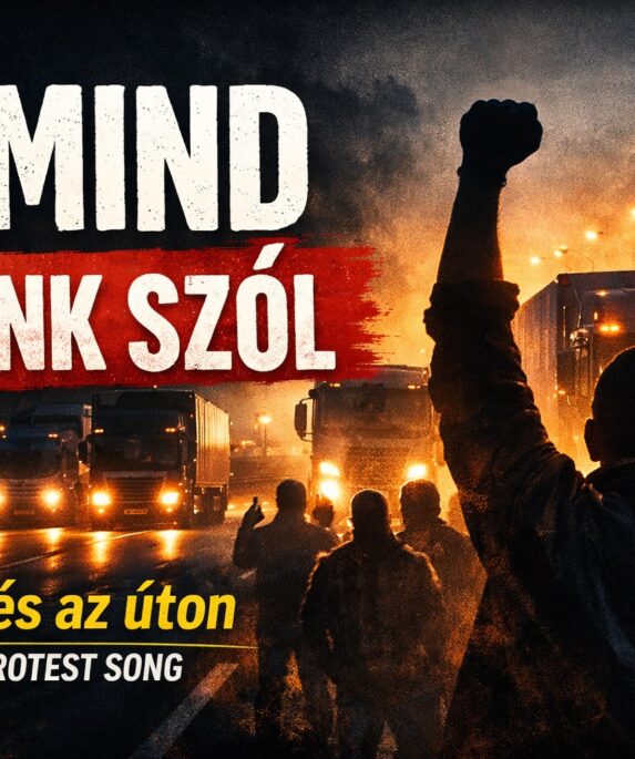 JMBSZ protest dal – Ez mind rólunk szól (Szívverés az úton)