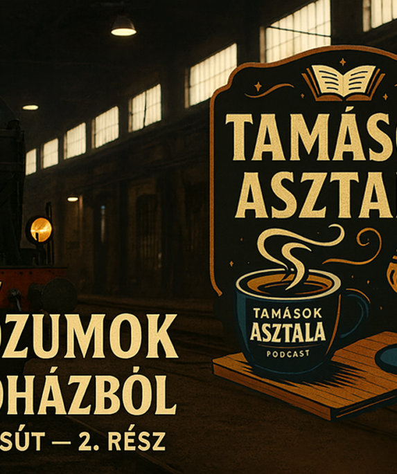 Tamások Asztala – Gyermekvasút 2. rész: a Gyermekvasút működése a fűtőházban