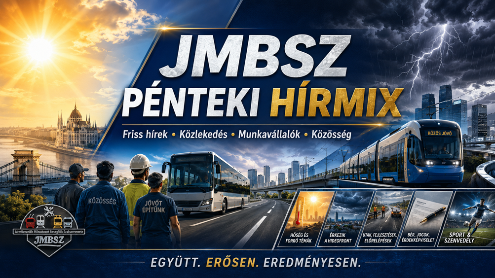Dzsembusz Pénteki Hírmix 2026. július 17-én JMBSZ szemmel, közlekedési, munkavállalói, időjárási, gazdasági, közbiztonsági és sporthírekkel.