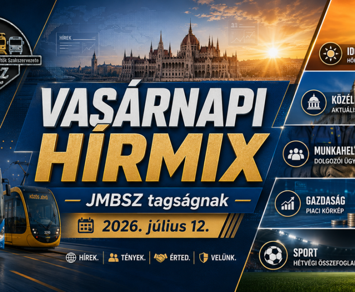 Vasárnapi hírmix 2026. július 12-én JMBSZ szemmel, közéleti, munkavállalói, közlekedésbiztonsági, időjárási, gazdasági és sporthírekkel.