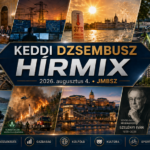 Keddi JMBSZ Dzsembusz Hírmix 2026. augusztus 4-én, energiatakarékossággal, hőhullámmal, közlekedési fejlesztésekkel, Mol Bubi 3.0-val, zalaszentiváni vasúti beruházással, lakáspiaci hírekkel, Ceuta-válsággal, erdőtűzzel, Szelényi Iván megemlékezéssel és sporthírrel.