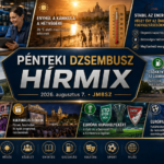 Pénteki JMBSZ Dzsembusz Hírmix 2026. augusztus 7-én, BKV-s fizetésnappal, hőség enyhülésével, energiaellátási hírekkel, Budapest–Belgrád vasútfejlesztéssel, üzemanyagár-csökkenéssel, iskolakezdési támogatással, kulturális eseményekkel, európai kupafocival és nemzetközi hírekkel.