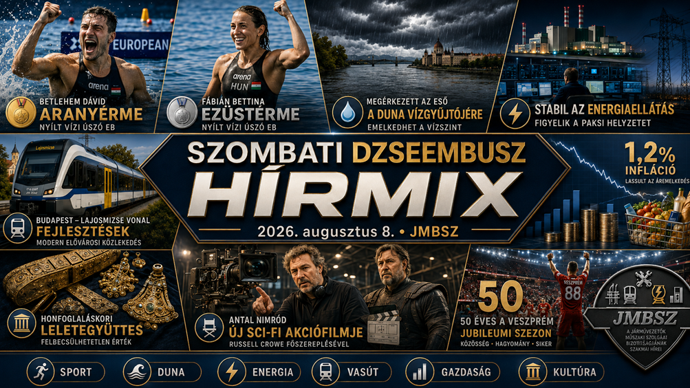 Szombati JMBSZ Dzsembusz Hírmix 2026. augusztus 8-án, Betlehem Dávid aranyérmével, Fábián Bettina ezüstérmével, Duna-vízgyűjtőre érkező esővel, stabil energiaellátással, Budapest–Lajosmizse vasútfejlesztéssel, inflációs adattal, honfoglaláskori leletekkel, Antal Nimród új filmjével és a Veszprém kézilabdaklub jubileumi szezonjával.