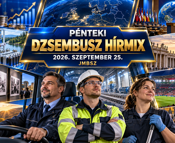 Pénteki Dzsembusz Hírmix 2026. szeptember 25. – gazdaság, euró, akkumulátoripar, ENSZ, vatikáni hírek, sajtó, sport és munkavállalói biztonság.