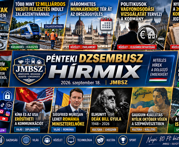 Pénteki JMBSZ Dzsembusz Hírmix 2026. szeptember 18. – a nap fontos közlekedési, közéleti, gazdasági, technológiai, világpolitikai, kulturális és sporthírei.