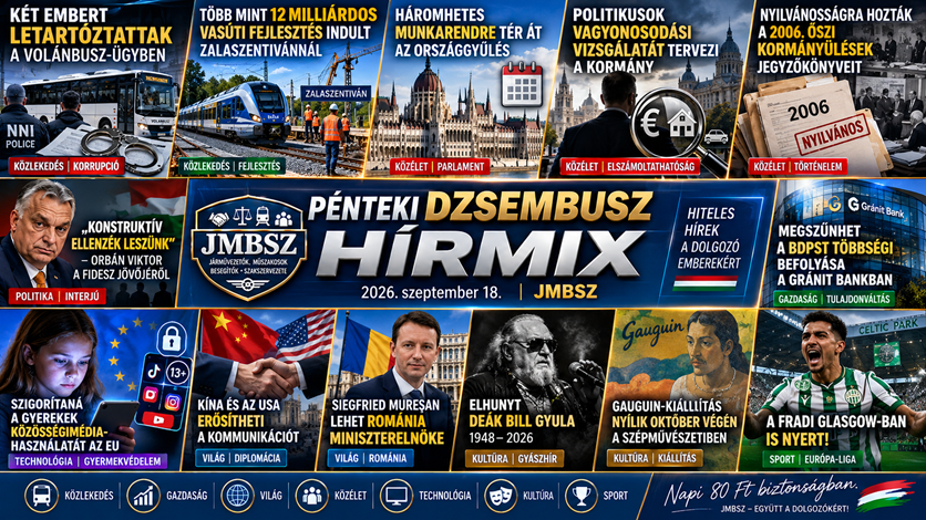 Pénteki JMBSZ Dzsembusz Hírmix 2026. szeptember 18. – a nap fontos közlekedési, közéleti, gazdasági, technológiai, világpolitikai, kulturális és sporthírei.