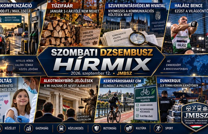Szombati JMBSZ Dzsembusz Hírmix 2026. szeptember 12-én dízelkompenzációval, tűzifaár-befagyasztással, a Szuverenitásvédelmi Hivatal kommunikációs költései miatt indult nyomozással, HPV-oltással, alkotmánybíró-jelölésekkel, kerékpárosbarát pályázattal, dunkerque-i kokainfogással és Halász Bence világdöntős ezüstérmével.