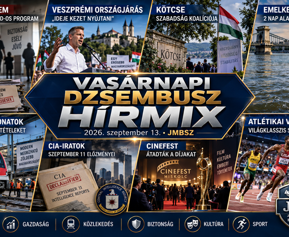 Vasárnapi JMBSZ Dzsembusz Hírmix 2026. szeptember 13-án gyermekvédelmi krízisprogrammal, veszprémi országjárással, kötcsei politikai hírekkel, emelkedő Duna-vízszinttel, svájci motorvonatok újratárgyalásával, CIA-iratokkal, CineFesttel és budapesti atlétikai Világdöntővel.